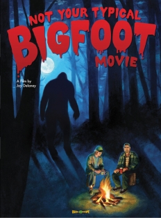 Not Your Typical Bigfoot Movie